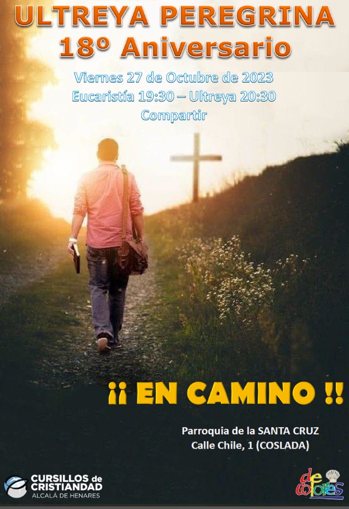 18° aniversario Ultreya "Peregrina" de Coslada. La comunidad de #CursillosdeCristisndad de la #diocesisAlcalá nos reuniremos para celebrarlo juntos. #DeColores se vive mejor. #AmordeDios #Sentidodelavida #evangelizar #PrimerAnuncio #kerygma