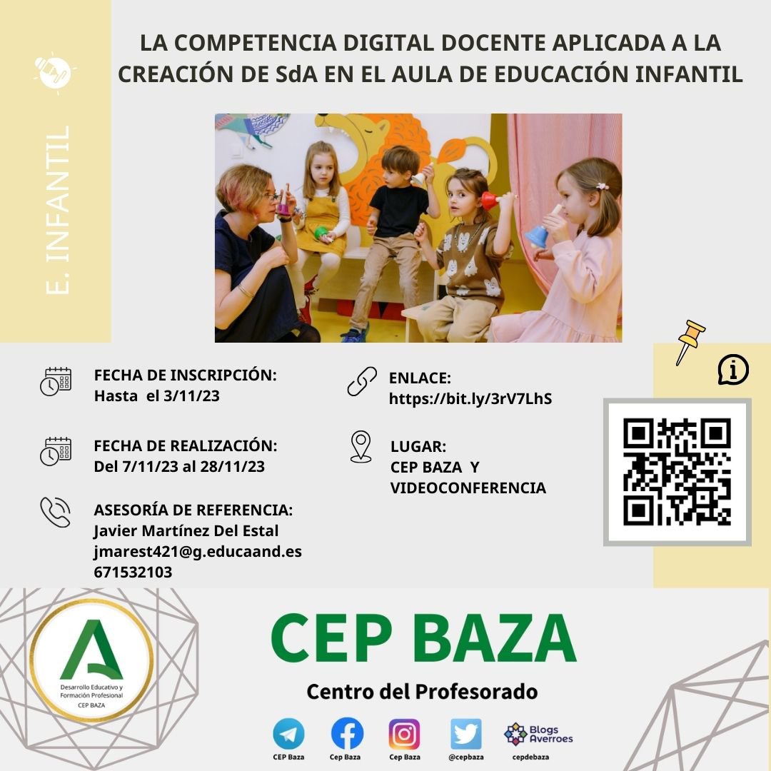 📢 “LA CDD A LA CREACIÓN DE SdA EN EL AULA DE EDUCACIÓN INFANTIL ”

📝Inscripción:
Hasta el 3 de noviembre de 2023

🗓 Fecha de realización: 
Del 7/11 al 28/11/23

🏛️ Lugar: 
CEP BAZA  y VIDEOCONFERENCIA 

💻Inscripciones:
bit.ly/3rV7LhS

<a href="/FormacProfAnd/">Servicio de Planes de Formación</a> <a href="/EducaAnd/">Consejería Desarrollo Educativo y FP</a>