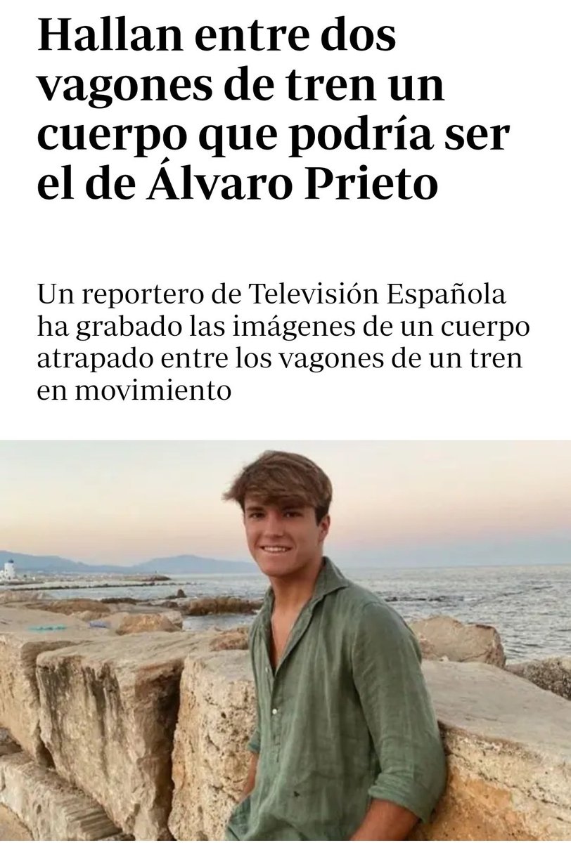 Araknne1's tweet photo. Llevamos viendo varios días la noticia de la desaparición de Álvaro Prieto, el joven Cordobés al que se perdió la pista tras ser expulsado de un tren en la estación de Santa Justa en Sevilla al no poder mostrar su billete en el móvil el cual lo tenía sin batería.

Tristemente esta mañana parece ser que han encontrado un cuerpo. Concrétamente lo han grabado un equipo del programa de "Mañaneros" de Jaime Cantizano cuando enfocaban a un tren en movimiento en esa estación mientras hacían el reportaje sobre su desaparición.

El cámara se ha percatado que entre 2 vagones de ese tren en movimiento, asomaban unas piernas con unas deportivas blancas y negras y efectivamente era un cuerpo sin vida.

Enseguida han cortado las imágenes las cuales eran en directo y han dado aviso a la policía y varios efectivos se han personado en el lugar. Falta que den la confirmación de que se trata de Álvaro, pero lo más seguro es que si.

Ahora seguro que iniciarán una investigación policial para averiguar que hacía ahí el cuerpo. 

Mi pésame a la familia y amigos. Muy triste desenlace...