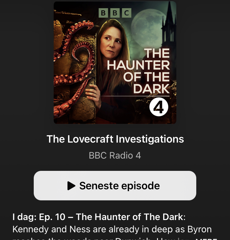 Endelig lander en ny sæson af den suveræne podcastserie (eller, radiodrama more like), hvor BBC har tacklet klassiske HP Lovecraft-historier. Måske man bare først skulle genlytte de tre første sæson... 🐙