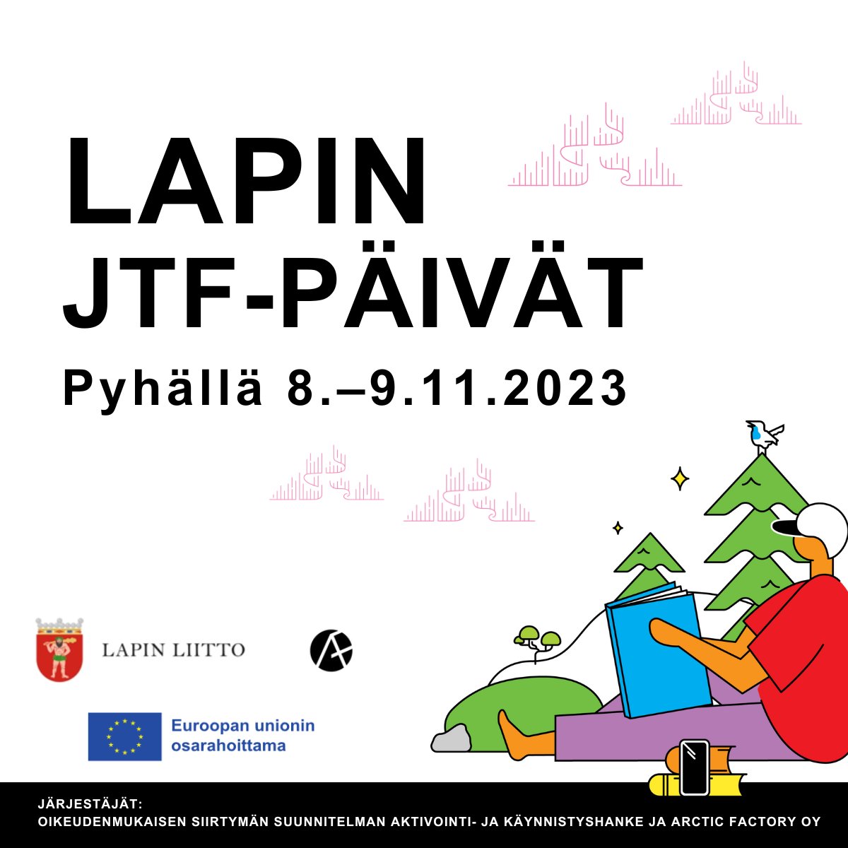 Mitä #oikeudenmukainensiirtymä tarkoittaa ja miten sitä voidaan edistää Lapissa? Lapin JTF-päivillä Pyhällä 8. – 9.11. luvassa tietoiskuja, keskusteluita, yhteistyön tiivistämistä sekä hankesparrausta. Lisätietoa ja ilmoittautuminen 31.10. saakka: lnkd.in/dMEGBk3p💭💡