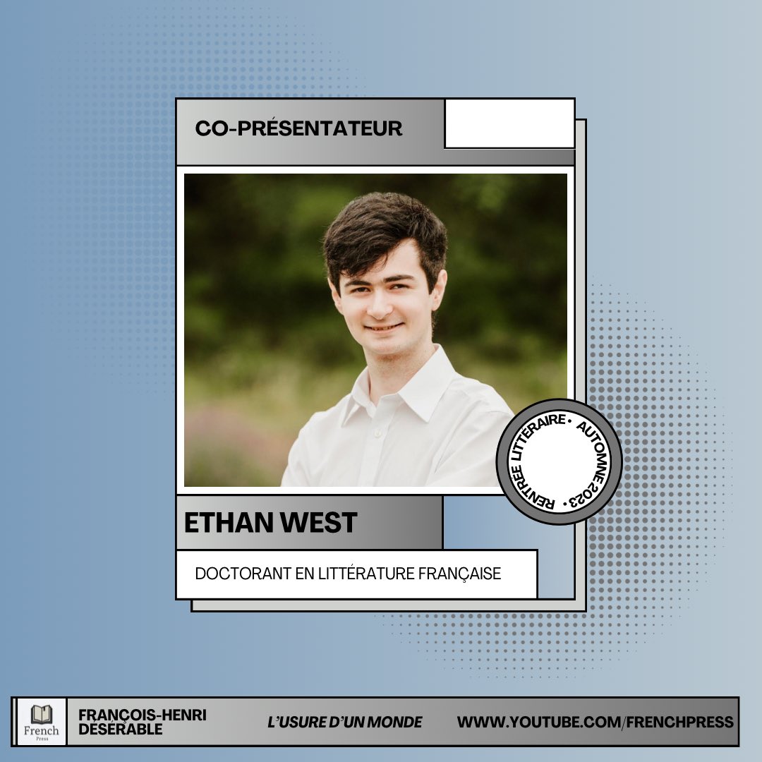 French Press présente Ethan West qui participera au prochain entretien avec <a href="/fhdeserableactu/">FH Désérable Actu</a> au sujet de son livre, L'usure d'un monde (<a href="/Gallimard/">Gallimard</a>). Ethan est doctorant en deuxième année <a href="/OhioState/">Ohio State</a>, où il s’intéresse à la littérature du Maghreb et beure. À bientôt !