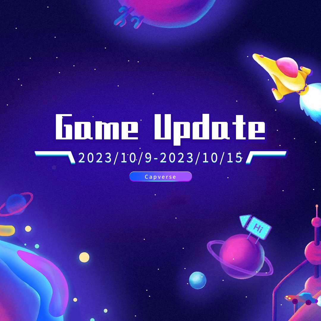 capinfra_io's tweet photo. 📢 #CapverseUpdate Notice [Oct. 09 - Oct. 15]

Last week, we performed hot updates on the App and addressed several bugs and crash issues.

👇 Check out the link below for the details
🔗 https://t.co/WJ5sPP9nxv

✅ Stay tuned for weekly updates
#gameupdate #P2E #NFTs https://t.co/oGlIDN7BQM