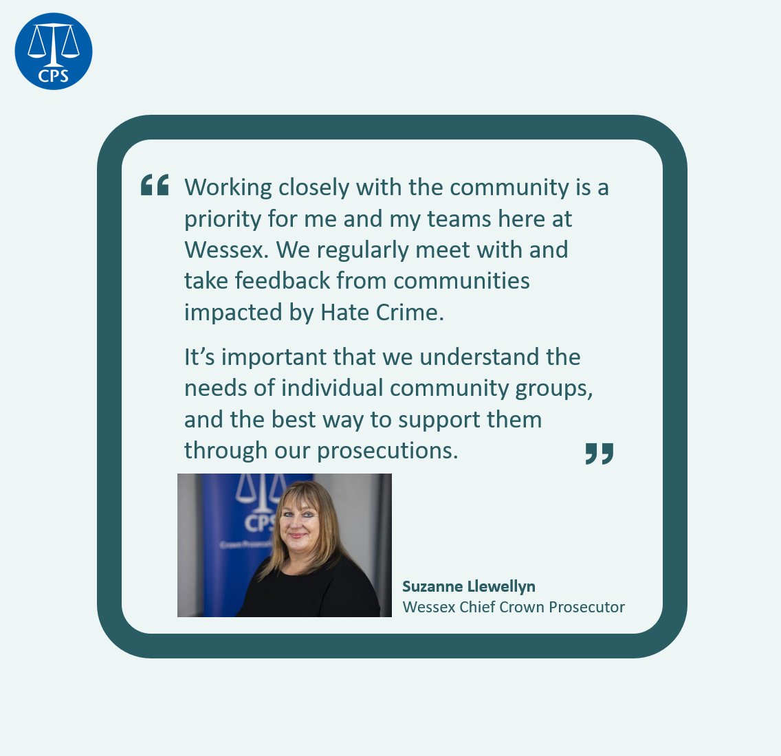During Hate Crime Awareness Week we'll be introducing members of our team who serve the local Wessex community. CCP Suzanne Llewellyn leads Wessex in delivering justice for victims, ensuring perpetrators of Hate Crime are brought to justice where our two-stage legal test is met.
