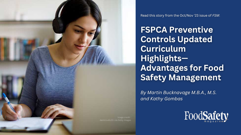 FoodSafetyMag's tweet photo. The issuance of #FDA guidance documents and feedback from FSPCA stakeholders prompted FSPCA to update and issue a new version of its preventive controls training curriculum. 

💡 Learn about the changes in #FoodSafetyMagazine (FREE!): https://t.co/zJUQMDsiX6

#foodsafety #HACCP https://t.co/BmyMZHyTa0