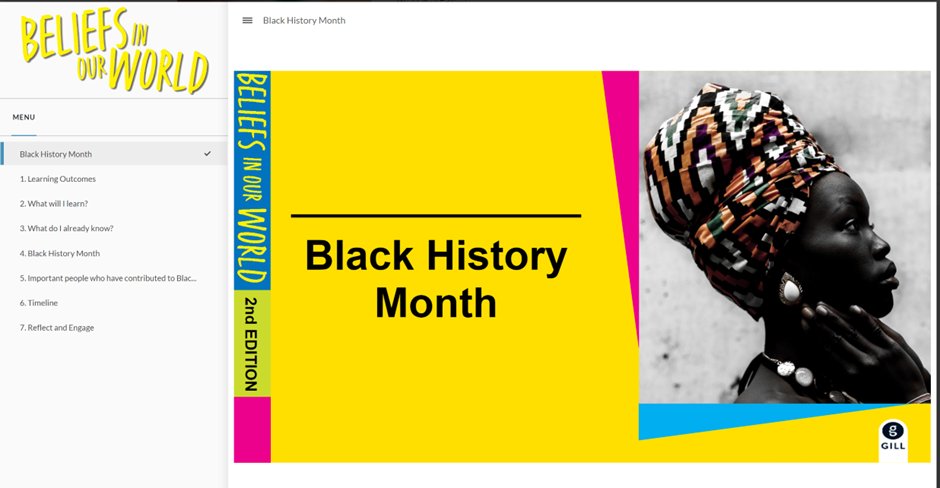 paulafinnegan14's tweet photo. October is Black History Month and #BeliefsInOurWorld 2nd ed has some lovely interactive material for you to incorporate #BlackHistoryMonth into your RE classes for the remainder of the month. Some nice CBA ideas in here too! All available on #GillExplore @GillEducation @GCY30 https://t.co/6lwlUhDZqW