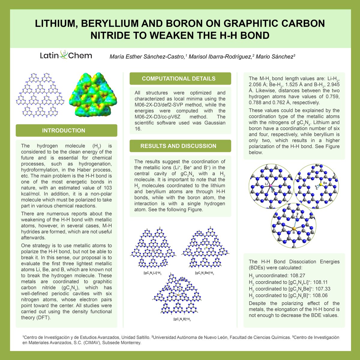 Hello <a href="/LatinXChem/">LatinXChem</a> this is our work entitled: LITHIUM, BERYLLIUM AND BORON ON GRAPHITIC CARBON NITRIDE TO WEAKEN THE H-H BOND. #LatinXChem23 #LatinXChemComp #Comp117. #Hydrogen #graphiticcarbonnitride <a href="/MarisolIbaRdz/">Marisol Ibarra</a> @CompChemCimav <a href="/PCCP/">PCCP</a>, <a href="/ChemRxiv/">ChemRxiv</a>, <a href="/green_rsc/">Green Chemistry</a>, <a href="/RSC_Sus/">RSC Sustainability</a>