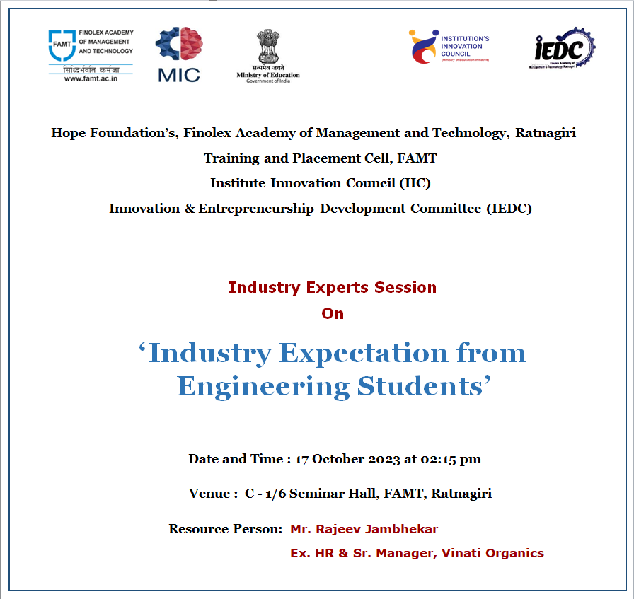 FamtIedc's tweet photo. Training and Placement Cell, FAMT and IIC Finolex Academy of Mgmt. &amp; Tech. Ratnagiri is organizing Industry Experts Session
on ‘Industry Expectation from Engineering Students’ on 17/10/2023.
#iicfamt
#IIC2023
#AICTE
#iic
#ministryofeducation
#moeinnovationcell
#aicteindia
#famt https://t.co/EEN4lET5JW