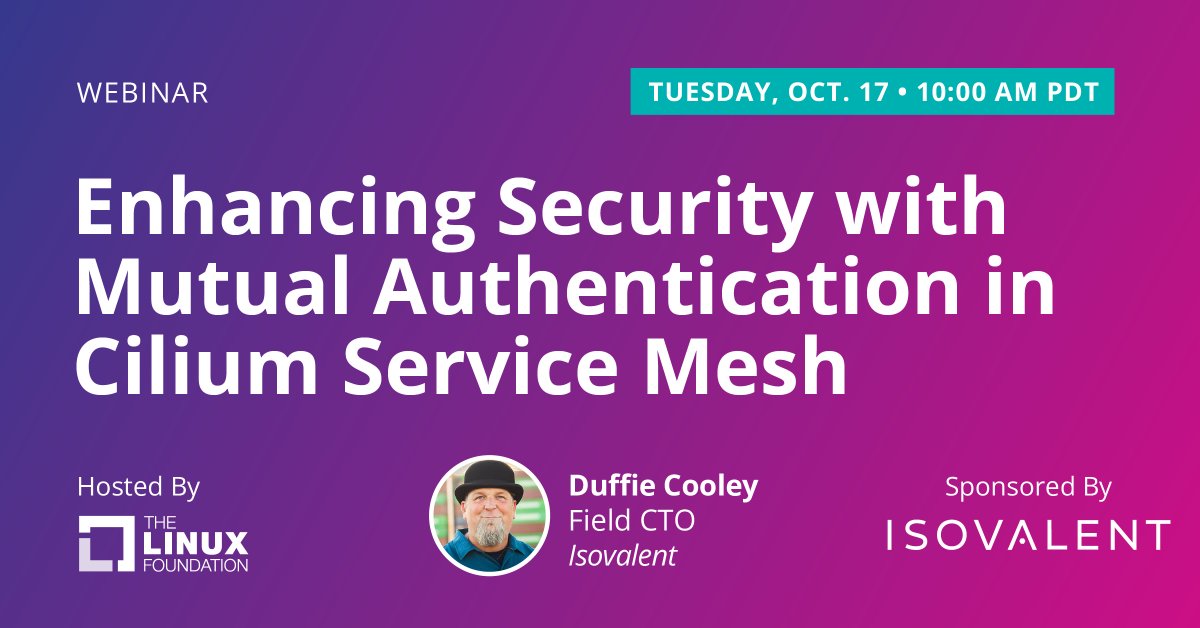 linuxfoundation's tweet image. Join @isovalent &amp;amp; @linuxfoundation for a complimentary live webinar TOMORROW at 10:00 AM PDT entitled: &quot;Enhancing Security with Mutual Authentication in Cilium Service Mesh.&quot; Learn more &amp;amp; register: hubs.la/Q024mt-l0 #OpenSource #MutualAuthentication #Cilium #ServiceMesh