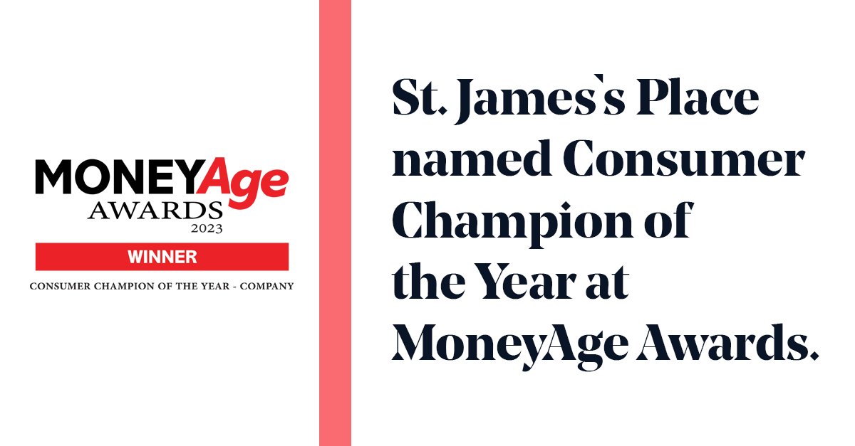 We're pleased to share that St. James's Place has been named the "Consumer Champion of the Year" award at the MoneyAge Awards.

This recognition underscores their commitment to always putting the consumer at the heart of everything they do.