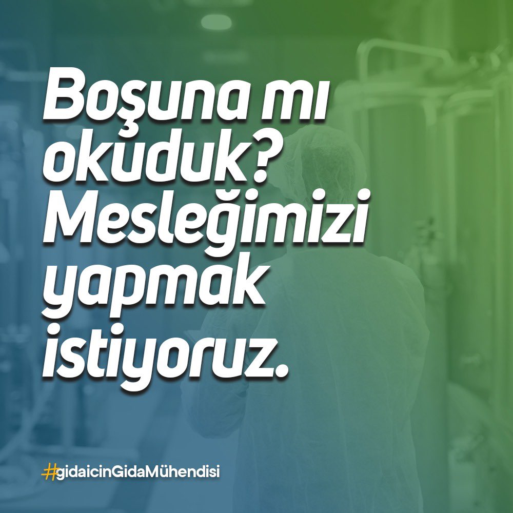 Gıda Mühendisleri Sahaya Güvenilir Gıdalar Sofraya! #gidaicinGidaMühendisi