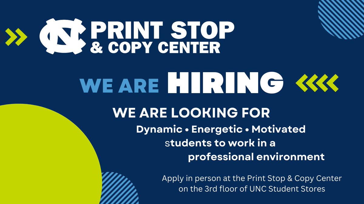 Attention students! The #UNC Print Stop &amp; Copy Center is hiring! Apply in person at the sales counter on the 3rd floor of UNC Student Stores.