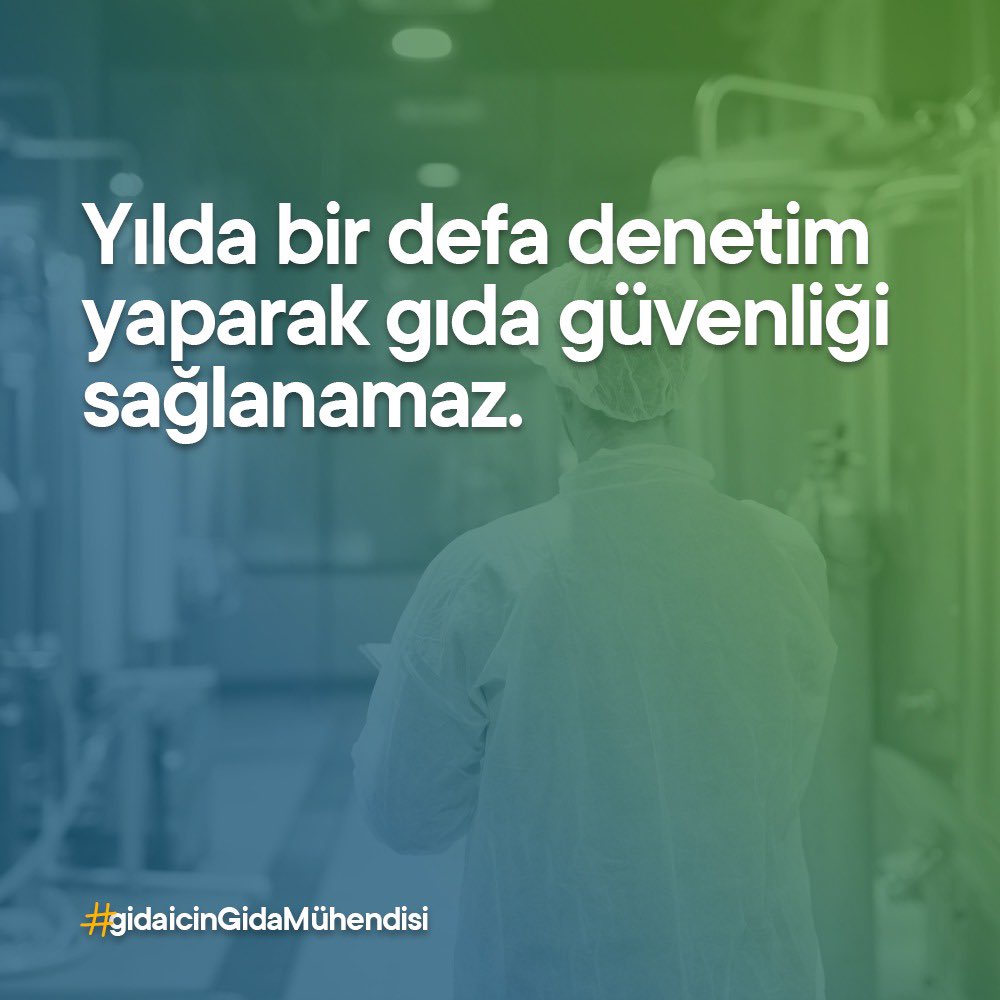 Gıda mühendisi halkın sağlık güvencesi #gidaicinGidaMühendisi