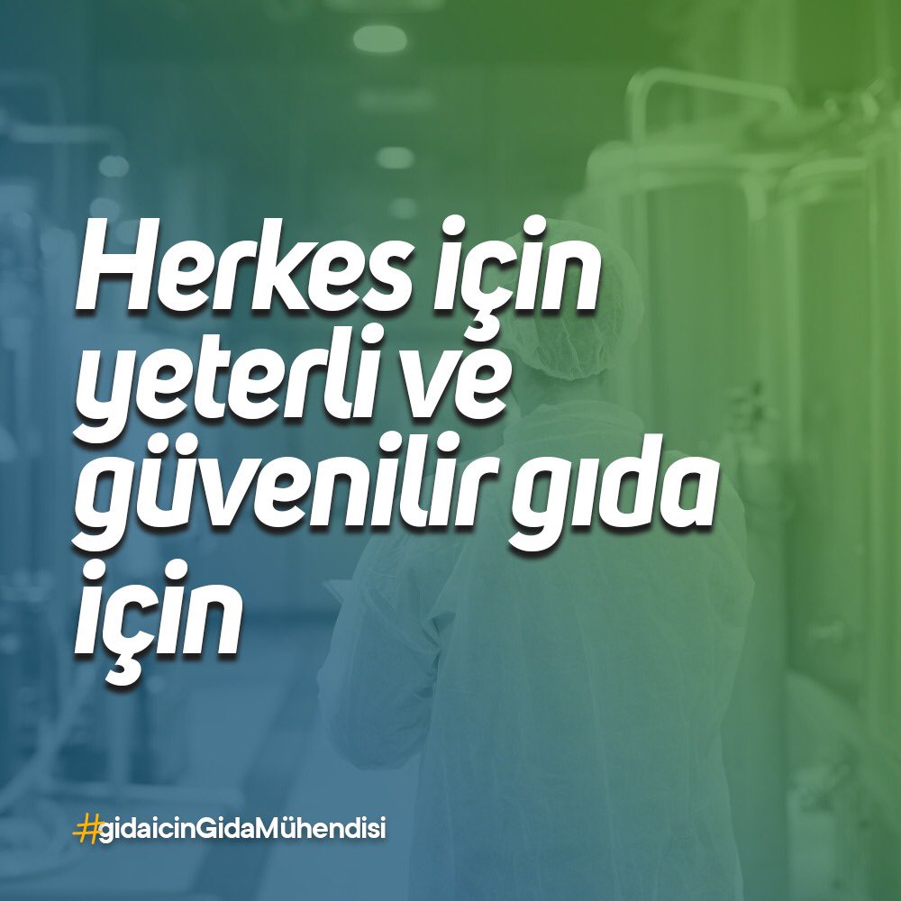 #GıdaİçinGıdaMühendisi
