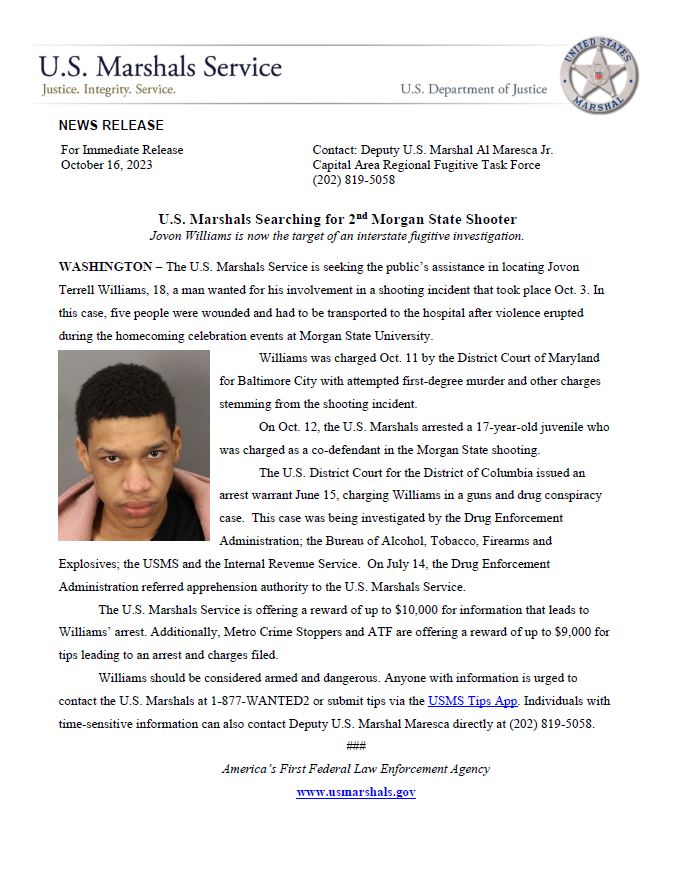 U.S. Marshals Service Baltimore (@usmsbaltimore) on Twitter photo The Capital Area Regional Fugitive Task Force and <a href="/BaltimorePolice/">Baltimore Police</a> are searching for Jovon Terrell Williams, 18, who is wanted for attempted murder and multiple other charges. Anyone with information is urged to contact the U.S. Marshals Service at 1-877-WANTED2. The Capital Area Regional Fugitive Task Force and <a href="/BaltimorePolice/">Baltimore Police</a> are searching for Jovon Terrell Williams, 18, who is wanted for attempted murder and multiple other charges. Anyone with information is urged to contact the U.S. Marshals Service at 1-877-WANTED2.