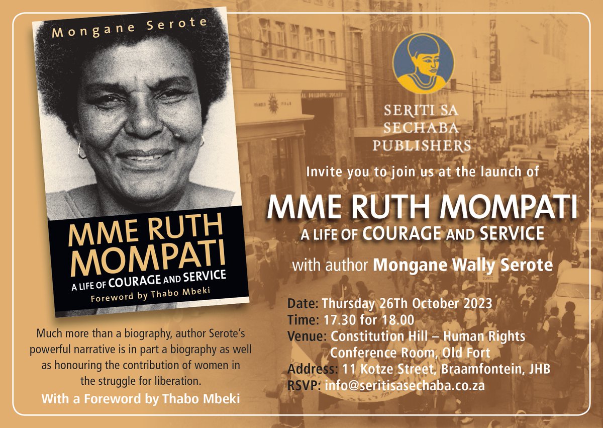 SeritisaSechaba's tweet image. 🚨EVENT: 📙 Book Launch 📙

You are cordially invited to the launch of 'Mme Ruth Mompati: A Life of Courage and Service' by author and Poet Laureate Mongane Wally Serote.

📆 Date: 26 October 2023
🕕 Time: 17:30 for 18:00 (SAST)
📍 Venue: Constitution Hill, Braamfontein, JHB