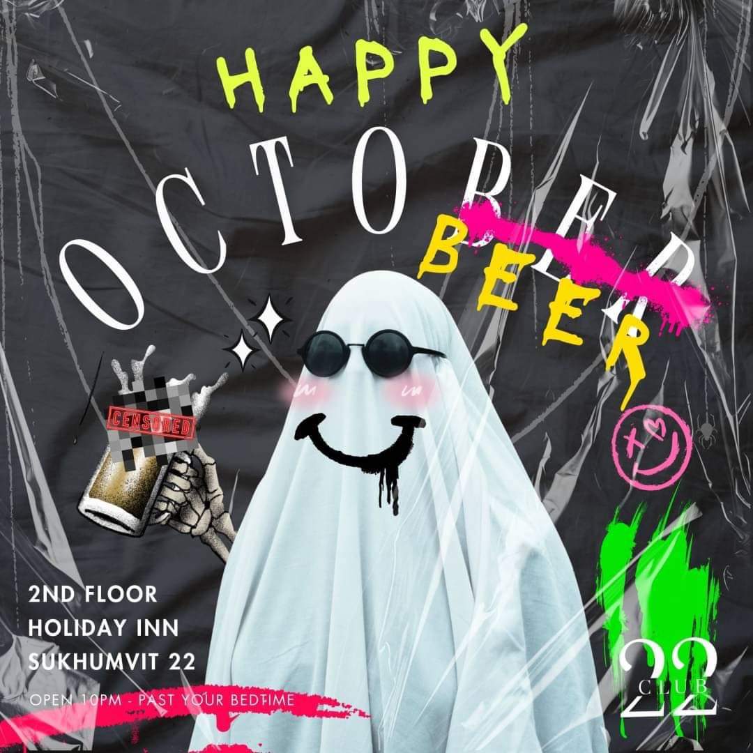 New bar and nightclub in Bangkok, open since late September:

                           CLUB 22 
                 Sukhumvit Soi 22

Floor 2, Holiday Inn, 1 Sukhumvit 22.

Open from 10 p.m. - 

Happy OctoBEER!