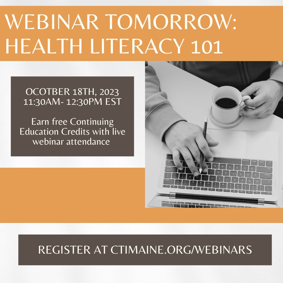 Join us for an informative webinar about health literacy and how it can be incorporated into conversations about tobacco &amp; nicotine use with patients/clients. Register and learn more at CTIMaine.org/Webinars