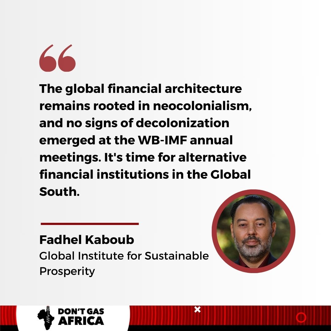 'The global financial architecture remains rooted in neocolonialism, and no signs of decolonization emerged at the WB-IMF annual meetings. It is time for alternative financial institutions in the Global South.' ~ @FadhelKaboub 
#WBmeetings #AfricaEnergyWeek #AEW2023