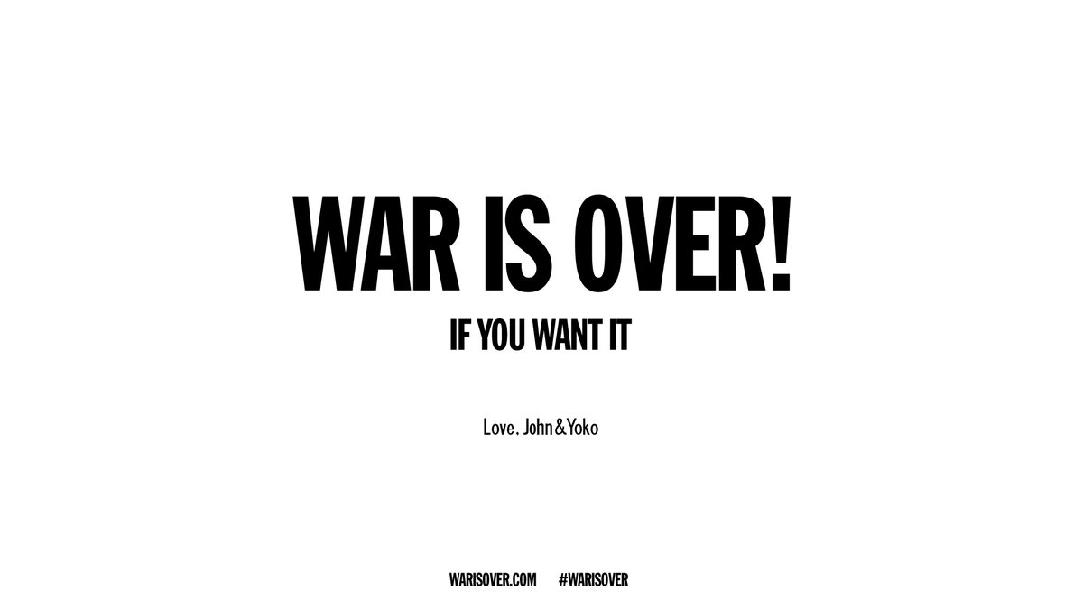 yokoono's tweet image. WAR IS OVER! IF YOU WANT IT.
Download WAR IS OVER! posters at warisover.com