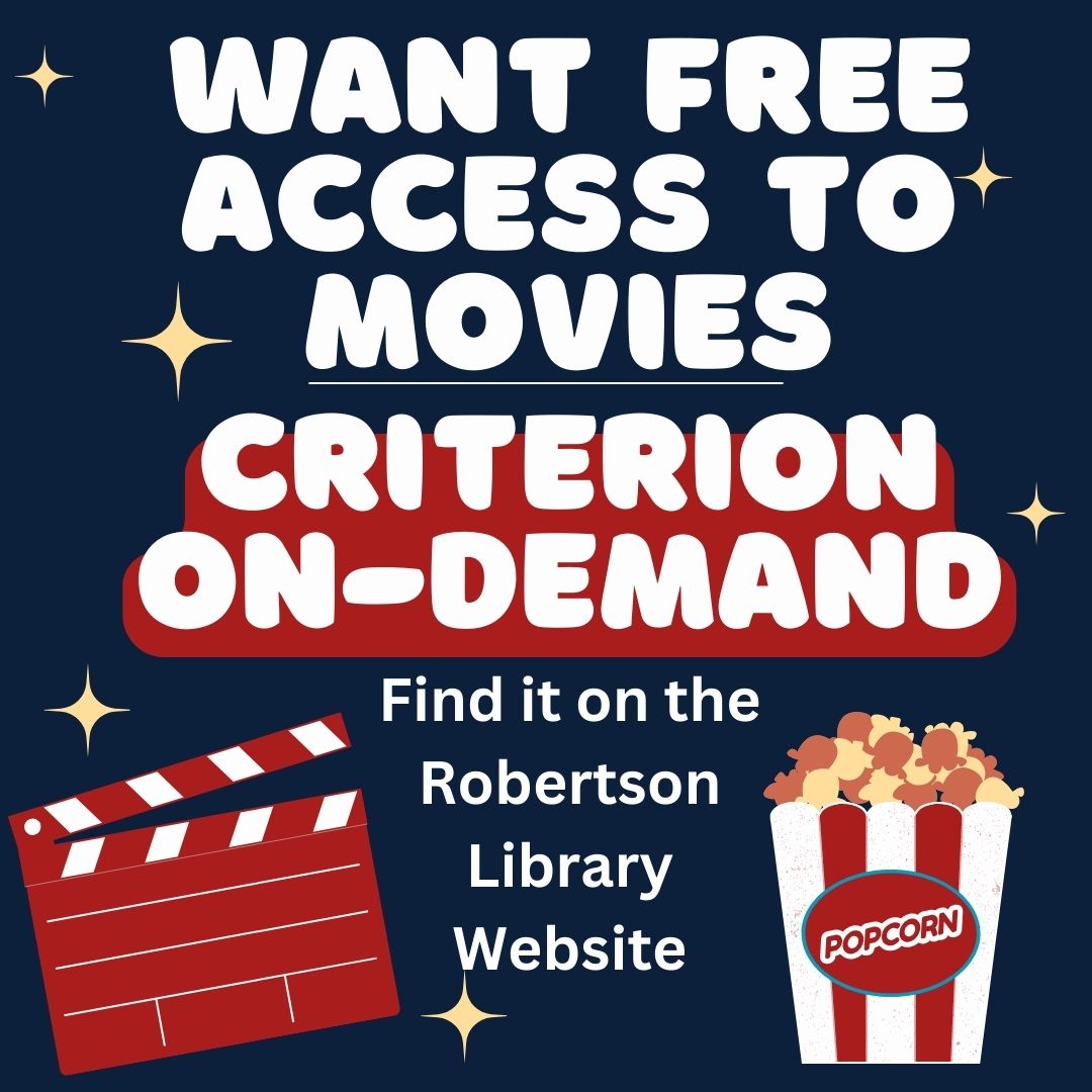 Come to the Robertson Library to find out how to access Criterion On-Demand!😀📽️🎞️
