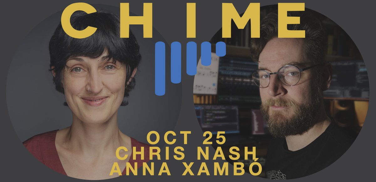 CHIME Seminar #10 is up! Weds 25 Oct @ 4pm:

🎙️ Chris Nash - Beyond NIME: Music Programming for the Masses

🎙️ Anna Xambó - Sensing the Forest: In the search for epistemological cross-pollination between forest research, HCI and SMC

eventbrite.com/e/739356454057