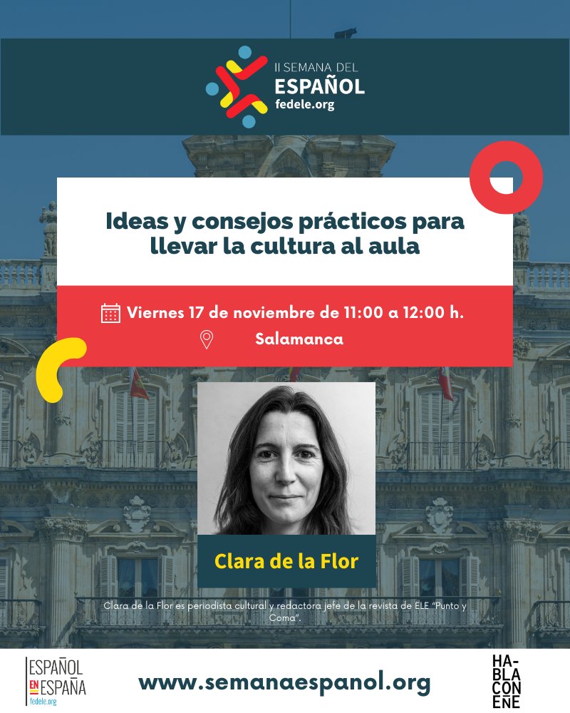 FEDELE (@federacionele) on Twitter photo La jornada de sesiones formativas de la II Semana del Español contará con la ponencia «Ideas y consejos prácticos para llevar la cultura al aula»
📅17 de noviembre de 11:00 a 12:00 h.
🗣️ Clara de la Flor - <a href="/pyc_revista/">Punto y Coma (ELE)</a>
semanaespanol.org #semanaespañol23 La jornada de sesiones formativas de la II Semana del Español contará con la ponencia «Ideas y consejos prácticos para llevar la cultura al aula»
📅17 de noviembre de 11:00 a 12:00 h.
🗣️ Clara de la Flor - <a href="/pyc_revista/">Punto y Coma (ELE)</a>
semanaespanol.org #semanaespañol23