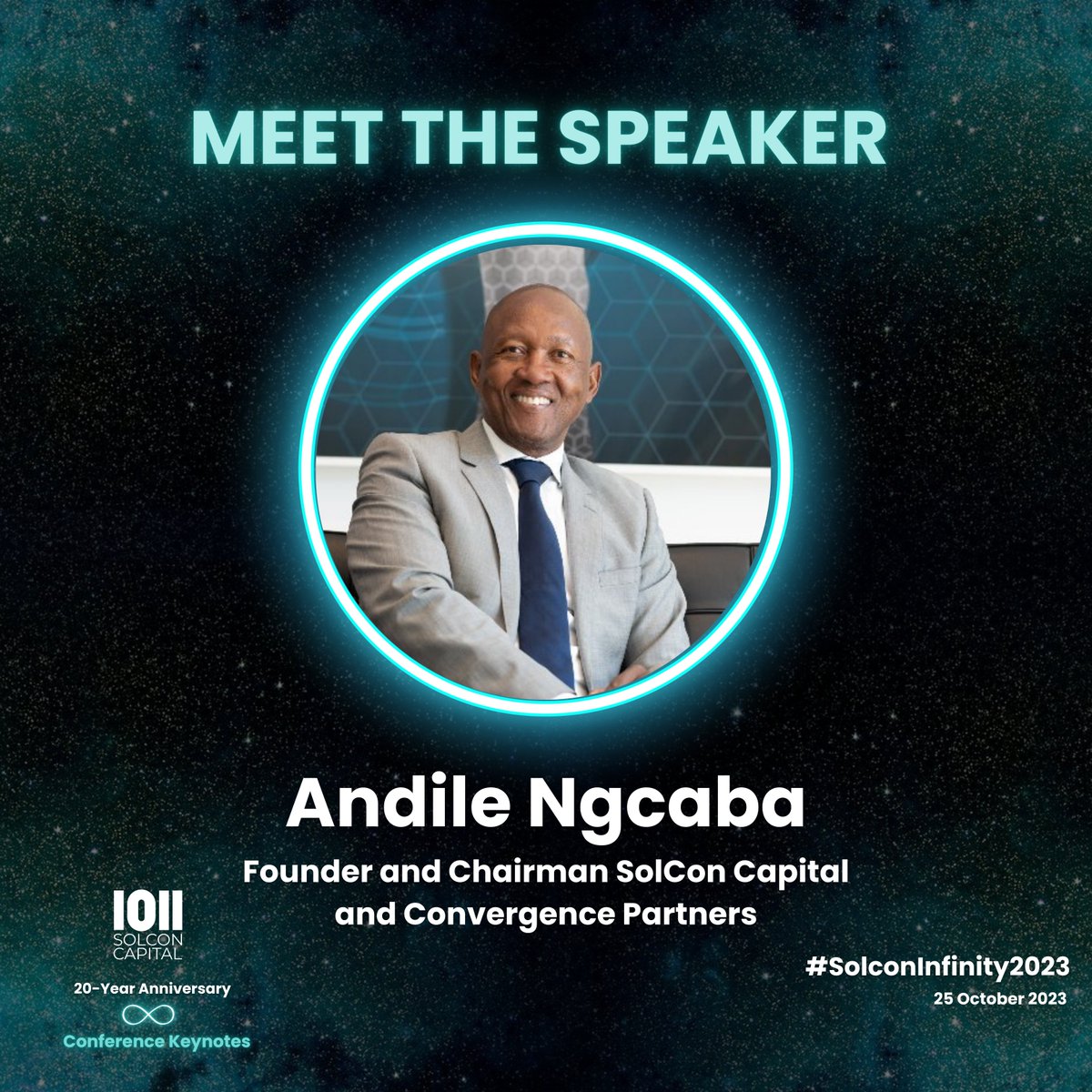 It’s time we introduce the brilliant minds converging at #SolconInfinity2023

First up, <a href="/andile_ngcaba/">Andile Ngcaba</a>, Founder at <a href="/SolconCapital/">Solcon Capital</a> &amp; Chairman at <a href="/convergence_/">Convergence Partners</a>

He'll share insights from Solcon Capital's Past, Present and Future

For more : solconinfinity.com/en/