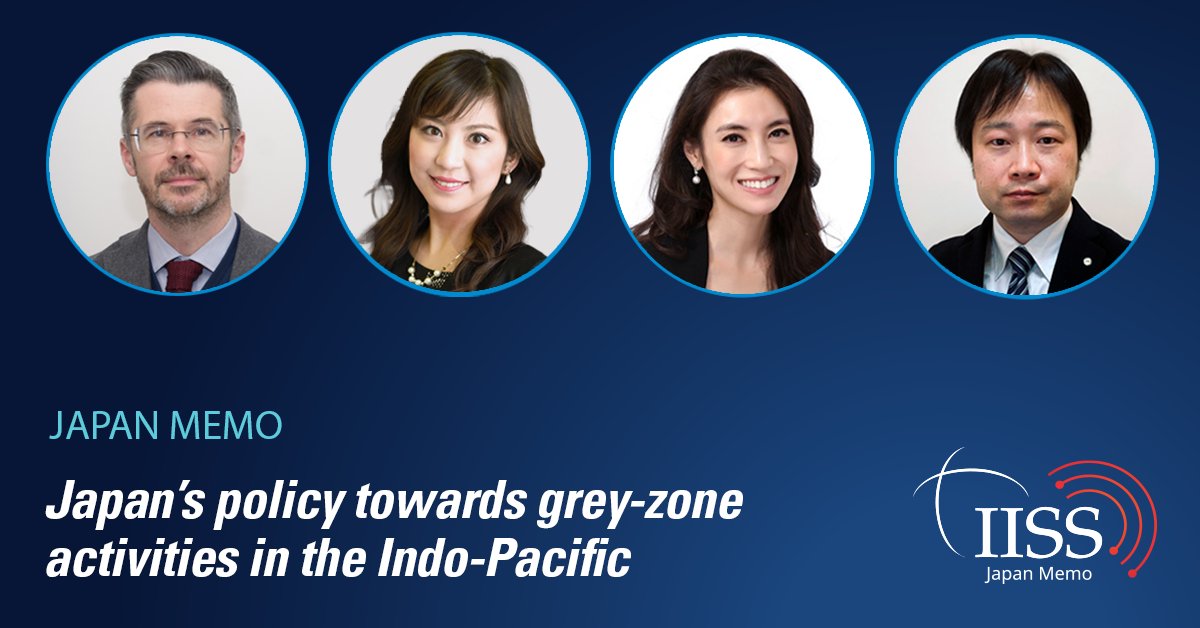 In the latest #JapanMemo, @RobertAlanWard and @YukaKoshino host @tetsuo_kotani and @LynnKuok to analyse: ➡️ Chinese grey-zone activities in Indo-Pacific ➡️ Japan’s response to Chinese grey-zone activities ➡️ Future key issues 🎧 Tune in: go.iiss.org/JMS3E10