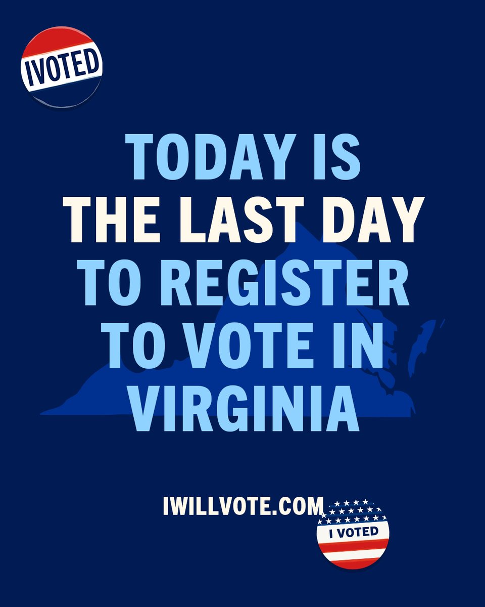 🚨Today is the last day to register to vote in Virginia for this upcoming election! 🚨 Get registered or confirm your registration at IWillVote.com/VA.