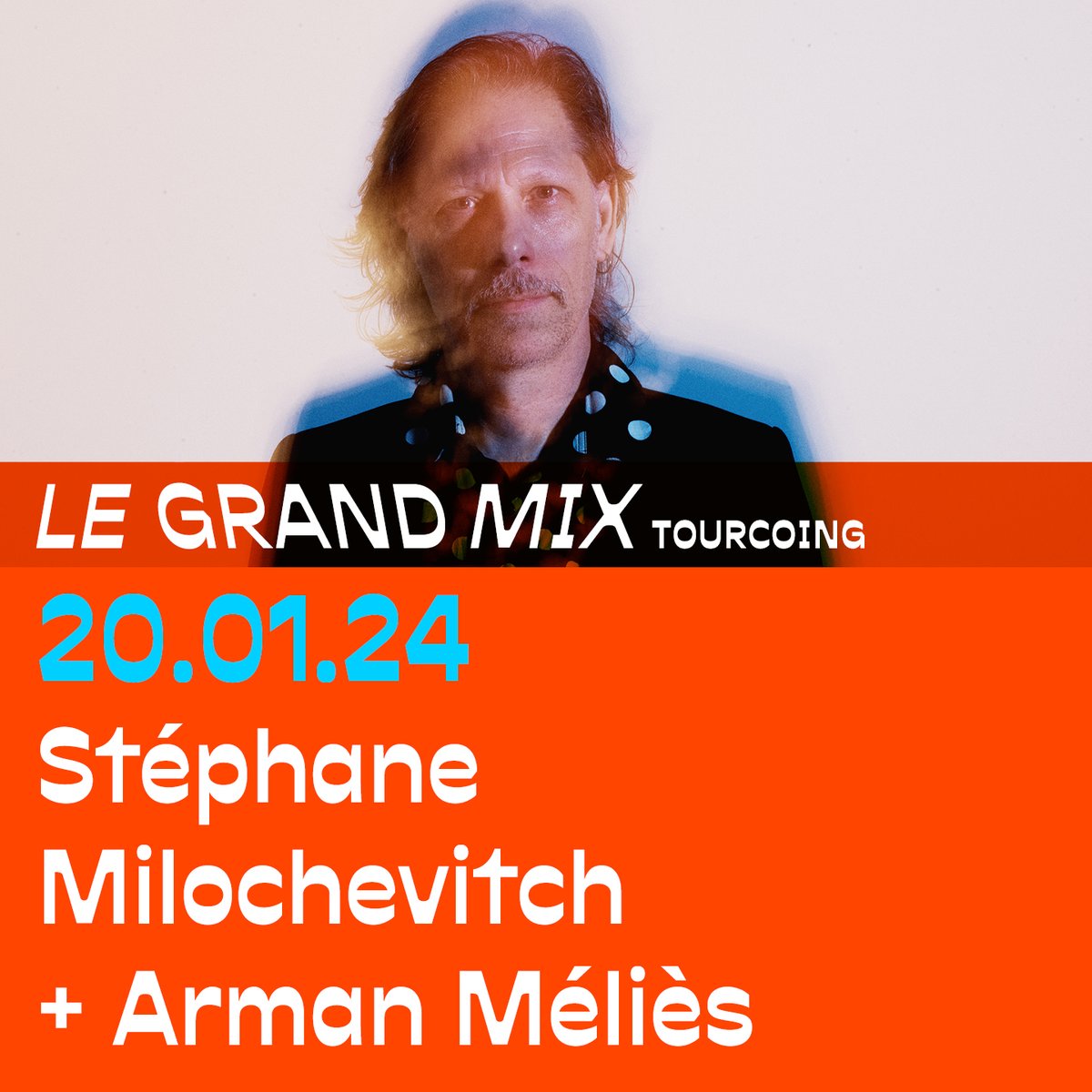 Annonce ----- 🙌
Ils construisent tous les deux une œuvre à part dans le paysage de la chanson hexagonale. Stéphane Milochevitch et Arman Méliès partageront l'affiche en janvier.
Places disponibles !
🎫 legrandmix.com/.../stephane-m…...
📅 Sam 20 janvier 24
📌 Le Grand Mix, Tourcoing