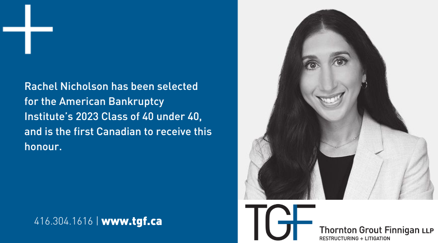 TGF_LLP's tweet photo. Rachel Nicholson has been selected for the American  Bankruptcy Institute’s 2023 Class of 40 under 40, and is the first Canadian to receive this honour. https://t.co/Jx2ltJk8UX https://t.co/4y9Erp8EUw