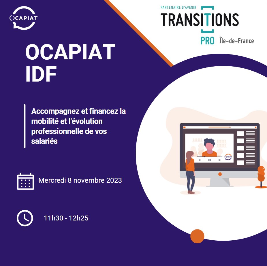 Ocapiat_IDF's tweet photo. #OCAPIAT et #TPro_IDF vous propose un webinaire :

📆le 8 novembre 2023  

🕐de 11h30 à 12h25

Accompagnez et financez la mobilité et l'évolution professionnelle de vos salariés !

👉https://t.co/tfVLmtttna https://t.co/HFhLcAhrMK