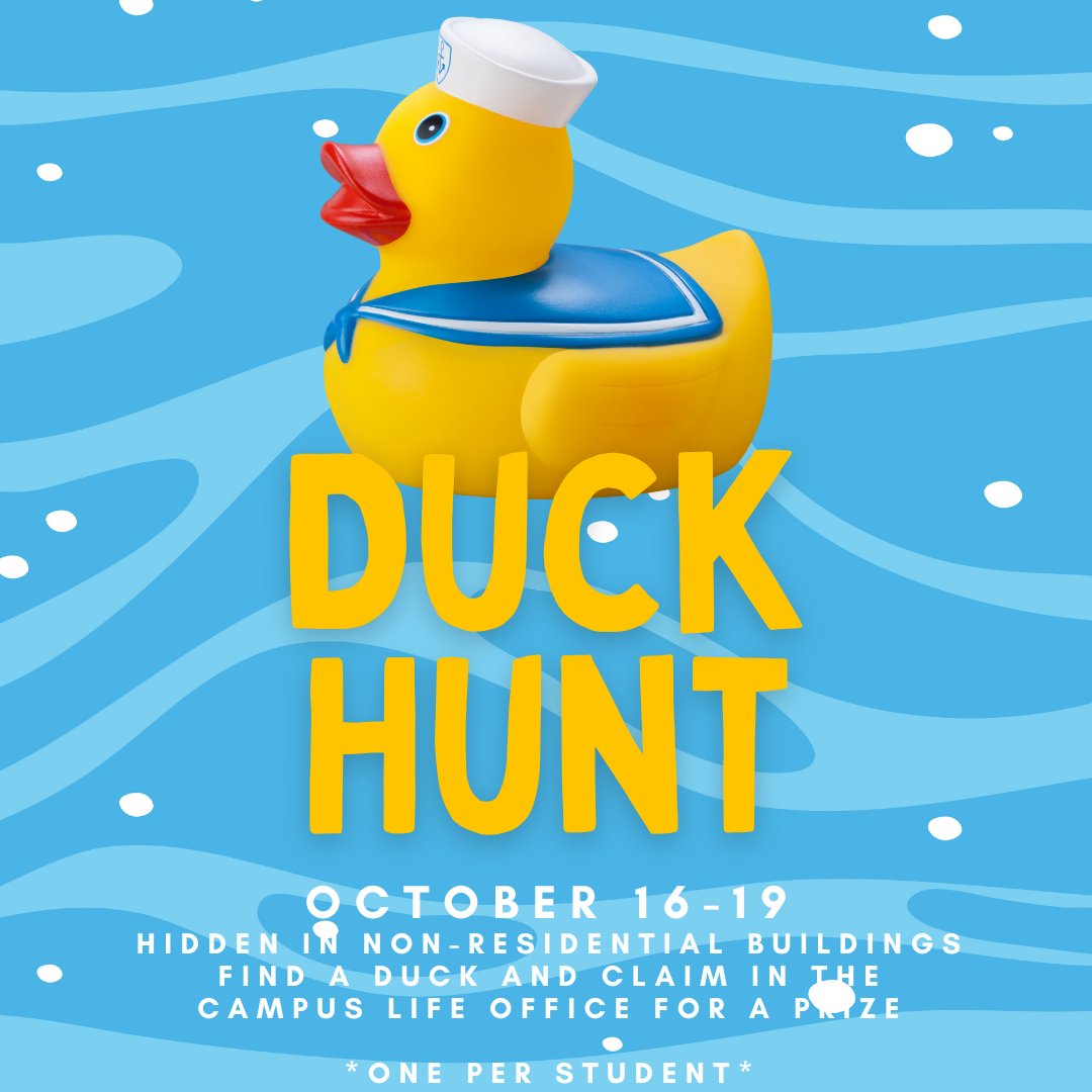 The duck hunt is here! Look for ducks hidden around campus in non-residential buildings from today until Thursday (10/16-10/19)! Claim in the Campus Life Office for a prize!