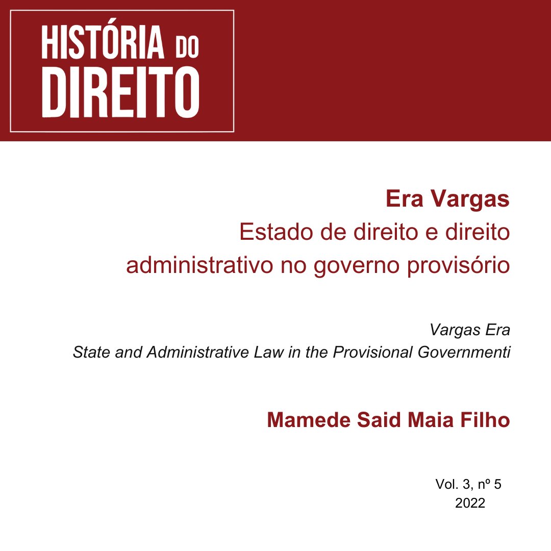 RevHistDto's tweet photo. O artigo de Mamede Said Maia Filho, intitulado "Era Vargas: Estado de Direito e Direito Administrativo no Governo Provisório", explora o impacto da Revolução de 1930 e dos anos de Governo Provisório (1930-1934) sobre o desenvolvimento do Direito Administrativo. + https://t.co/cxvQuTNryf