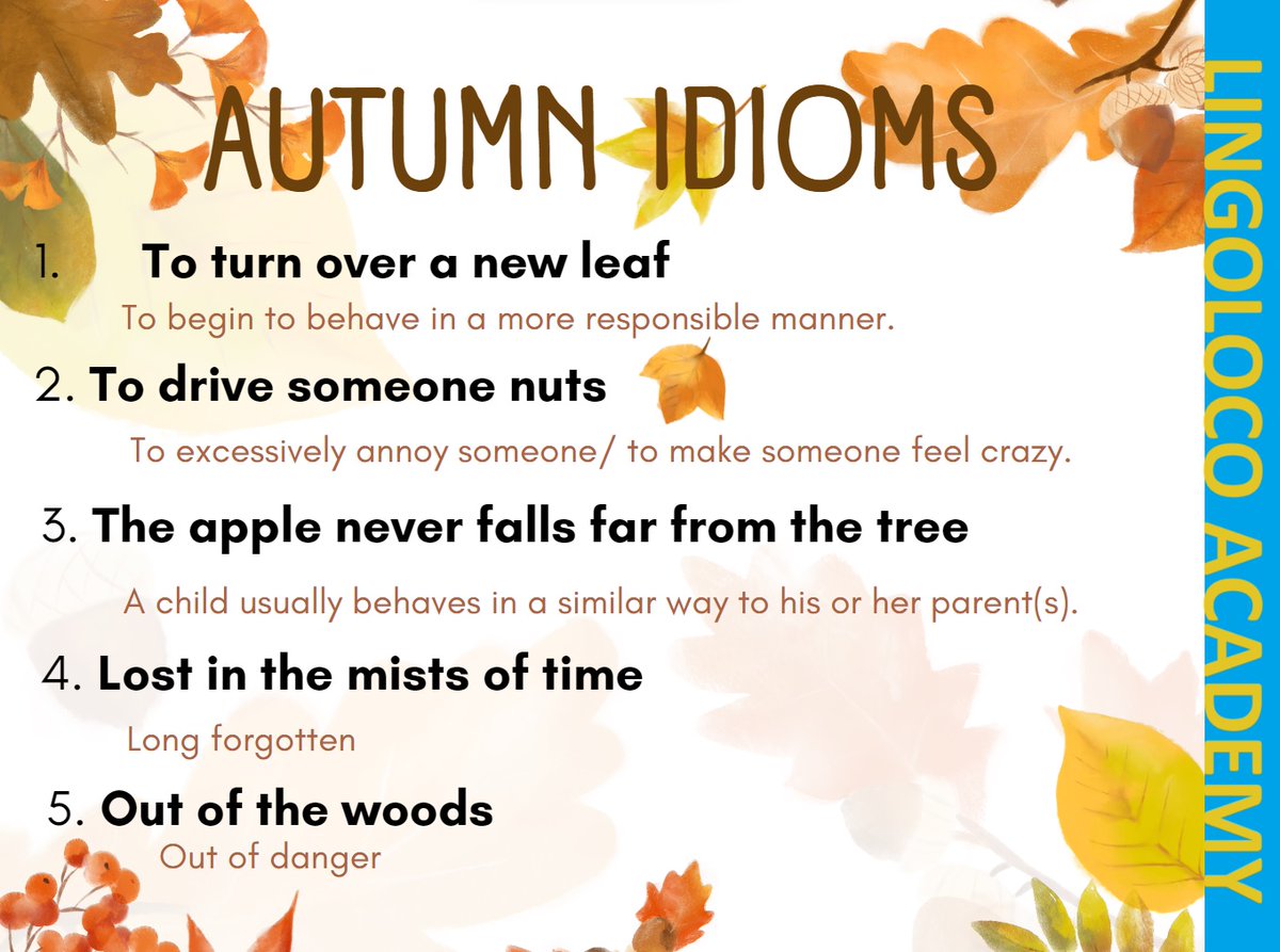 LingoLoco_PH's tweet image. Autumn has come to Lingoloco! The leaves are turning orange🍂 and falling from the trees🍁🌳, and the days are getting shorter and darker.🪵🌅
Here are some idioms that relate to this beautiful season.
#lingolocoacademy #idioms #Autumn