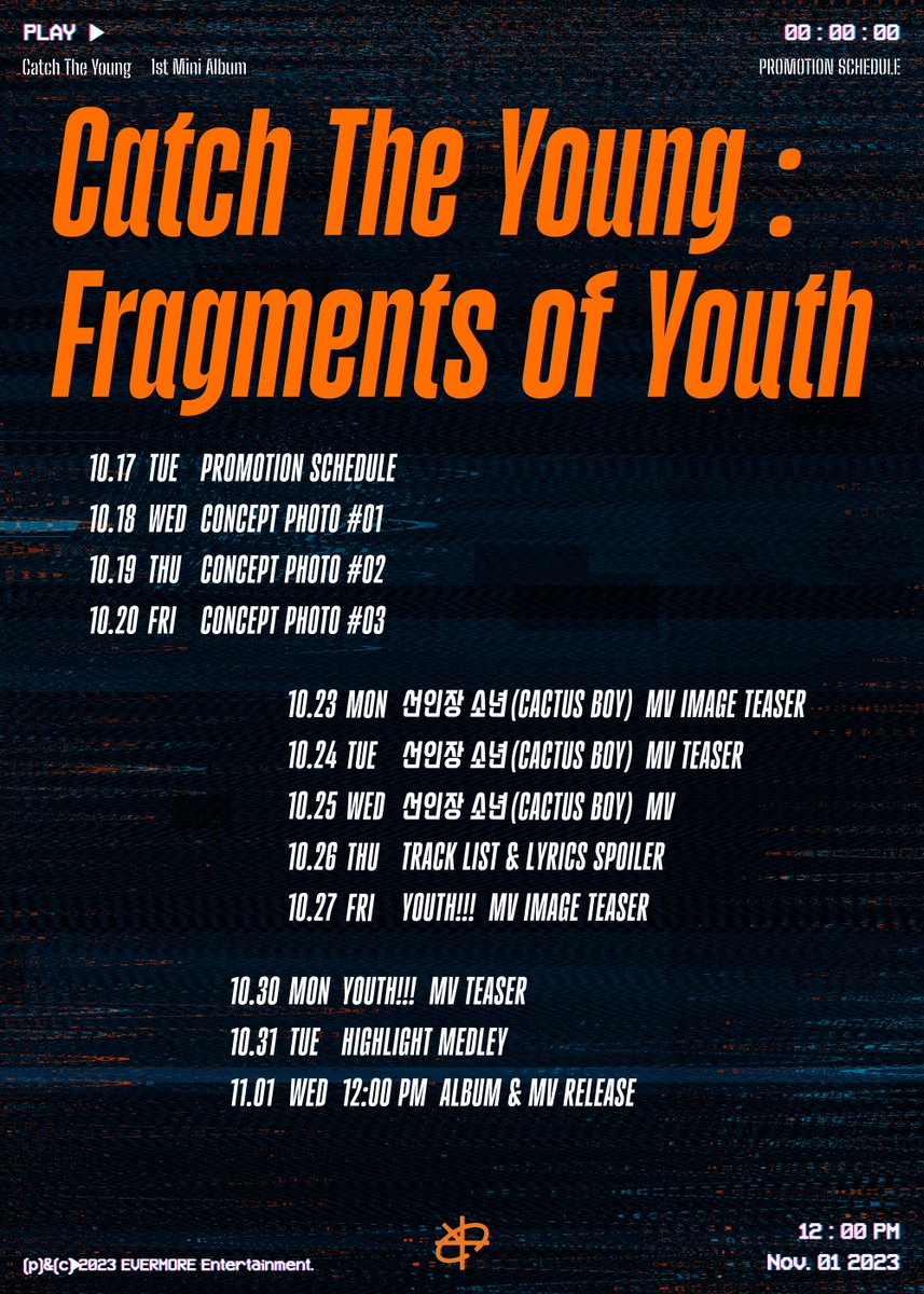 catch_theyoung's tweet photo. 캐치더영 Catch The Young : Promotion Schedule

캐치더영(Catch The Young) 1st Mini Album 
[Catch The Young : Fragments of Youth]
➱ 2023.11.01. 12:00 PM (KST)

#캐치더영 #CatchTheYoung 
#Fragments_of_Youth
#EVERMOREENTERTAINMENT 
#에버모어엔터테인먼트 https://t.co/IcGo8HjqMX