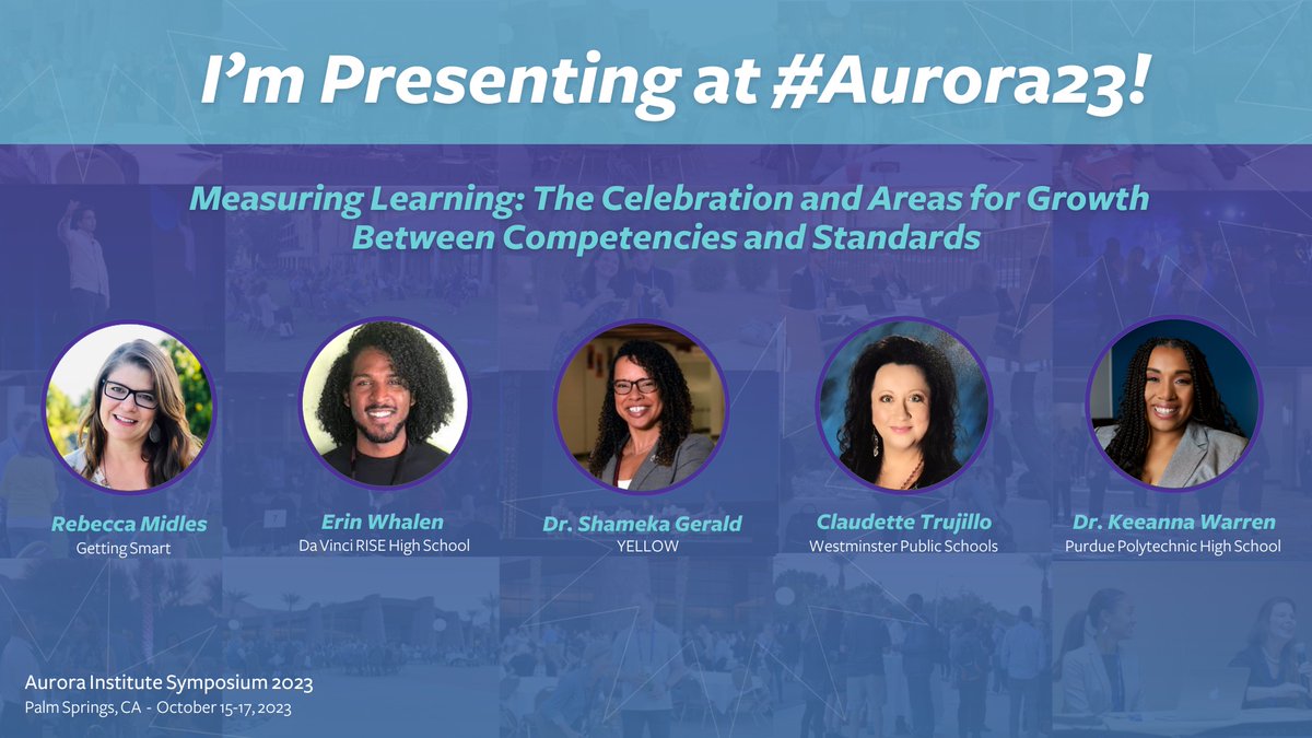 We're so honored that four of our school administrators and one of our students are presenting at the Aurora Institute Symposium 2023 about Unlocking the Future of Learning! @Aurora_Inst #Aurora23 #DaVinciSchools #competencyed #EducationConference #EDULeader @DVRISEhigh