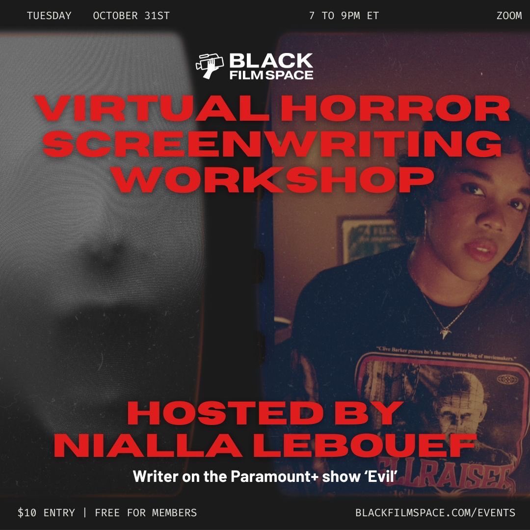 Join BFS for a Virtual Horror Screenwriting Workshop on Halloween night, 7 to 9PM EST. 💀🎃 RSVP at blackfilmspace.com/events