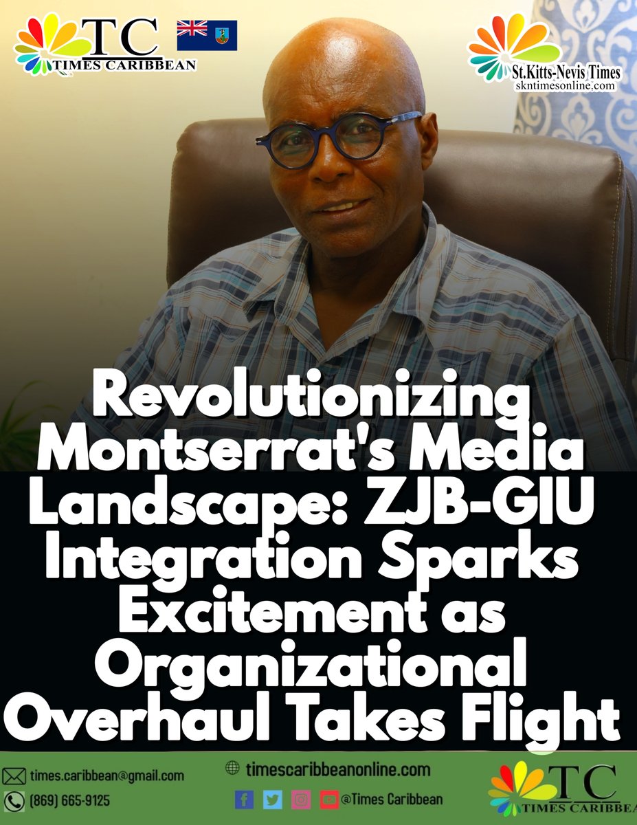Revolutionizing Montserrat’s Media Landscape: ZJB-GIU Integration Sparks Excitement as Organizational Overhaul Takes Flight – Times Caribbean Online timescaribbeanonline.com/revolutionizin…