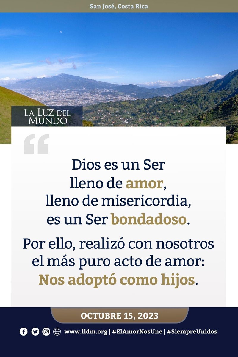 iglesialldm's tweet photo. Dios es un Ser lleno de amor, lleno de misericordia, es un Ser bondadoso. Por ello, realizó con nosotros el más puro acto de amor: Nos adoptó como hijos.

#SiempreUnidos | #LaLuzDelMundo | #ElAmorNosUne https://t.co/2gBur6Ihy1