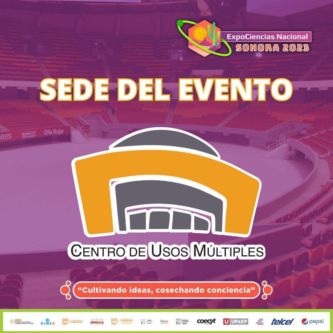 LaREDMex's tweet photo. El Centro de Usos Múltiples recibirá a todas las mentes brillantes de ExpoCiencias Nacional 2023 Hermosillo, Sonora #ExpoCiencias #ECNSON2023 #SONORA #LaRedMex #soyexpociencias https://t.co/kl3BRcsQ7c https://t.co/0fXlZ1PrqD https://t.co/yE0oAfA9iU