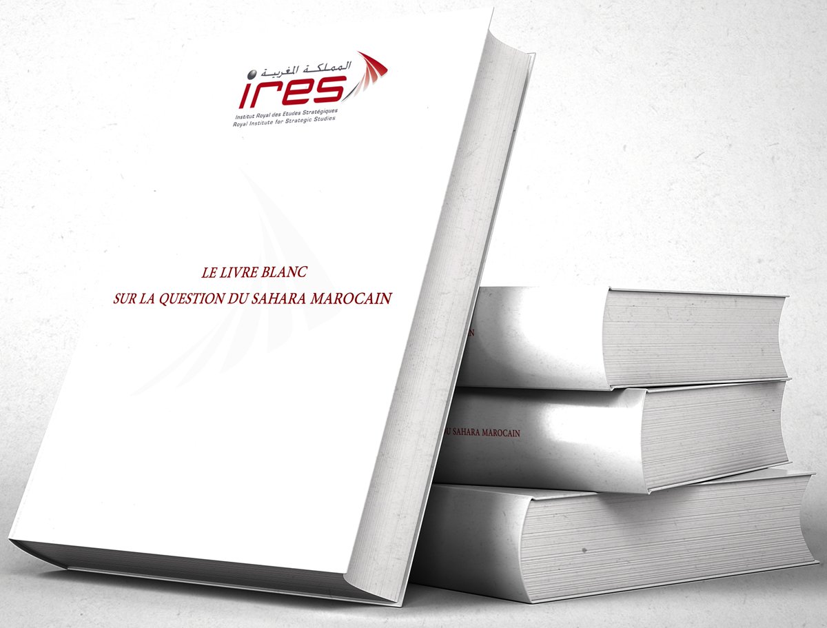 L'Institut Royal des Etudes Stratégiques (IRES) vient de dévoiler son "Livre blanc sur le #Sahara marocain" en quatre langues !

lnkd.in/gYeCKkBG

#Maroc #VisionRoyale #SaharaMarocain #Souveraineté #Développement #Tindouf #Histoire  #SahéloSahélien #LivreBlanc #Maghreb