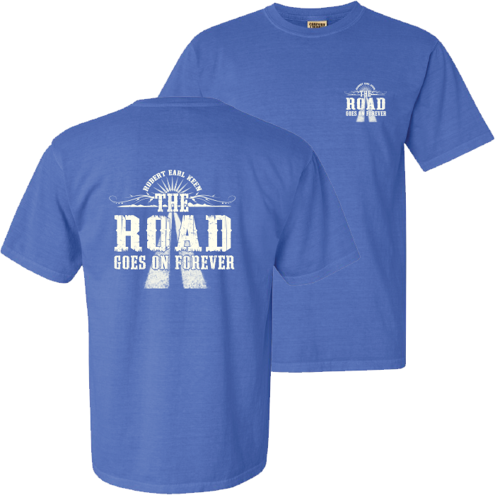 ' The Road Goes on Forever Shirts' Robert Earl Keen online store has some great new colors in stock. We have an Expresso brown and Flo blue in all sizes. The Road Goes on Forever is one of the top selling shirts. Come check it out. store.robertearlkeen.com