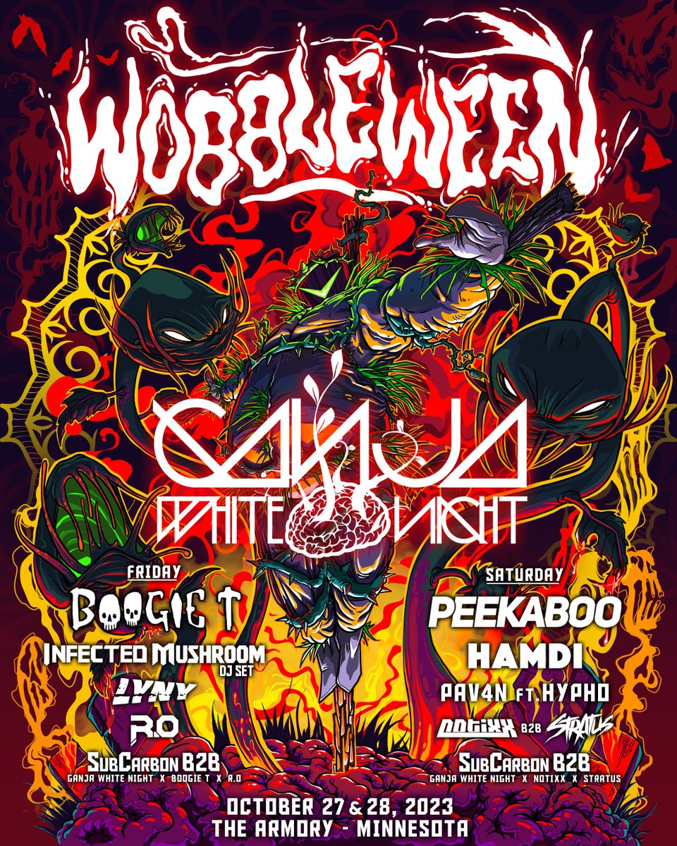 🎃 UP NEXT! 🎃 @GanjaWhiteNight WOBBLEWEEN OCTOBER 27th & 28th The Armory