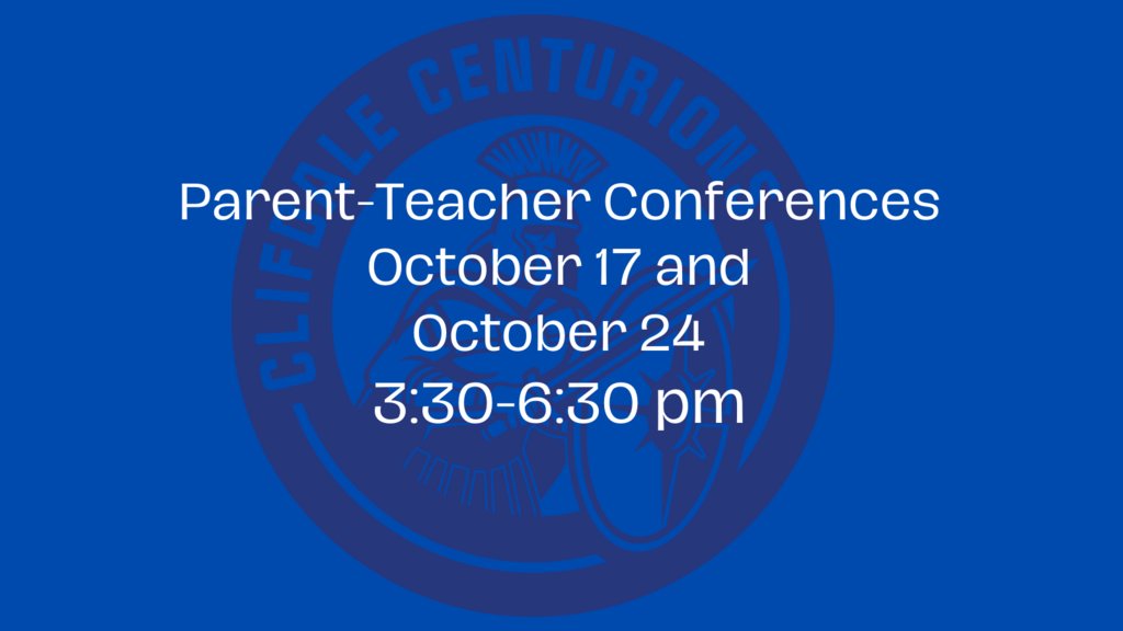 Parent -Teachers Conferences will be held on October 17 and 24.