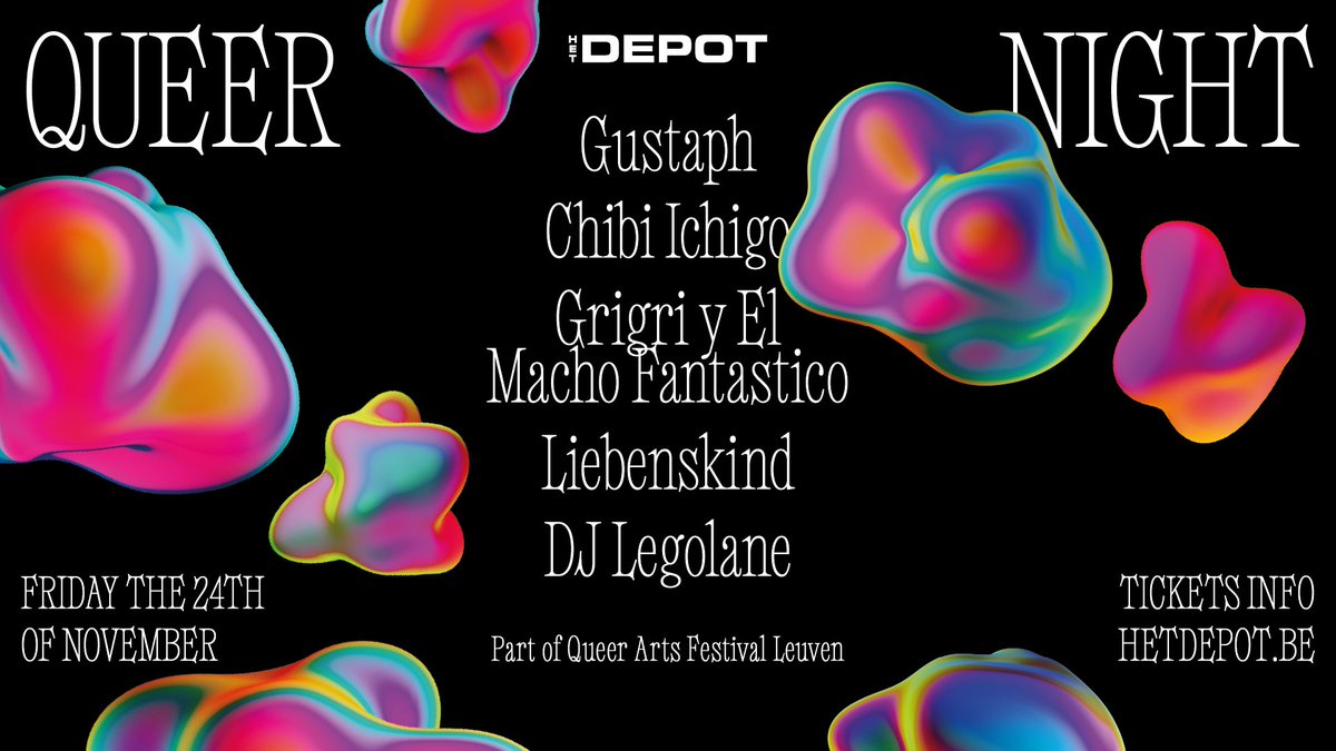#NEW - QUEER NIGHT on 24.11.2023  

Het Depot and Queer Arts Festival Leuven join forces by launching a first edition of Queer Night.   On the line-up: Gustaph, Chibi Ichigo, Grigri y El Macho Fantastico, Liebenskind &amp; Lego Lane.  

→ Buy your tickets: tinyurl.com/queernighthdp