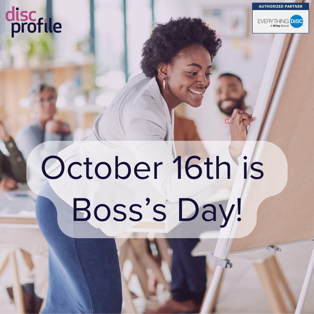 October 16th is Boss's Day! Remember to show your bosses and managers some gratitude for their leadership.
#DiscProfile #Leadership #BosssDay