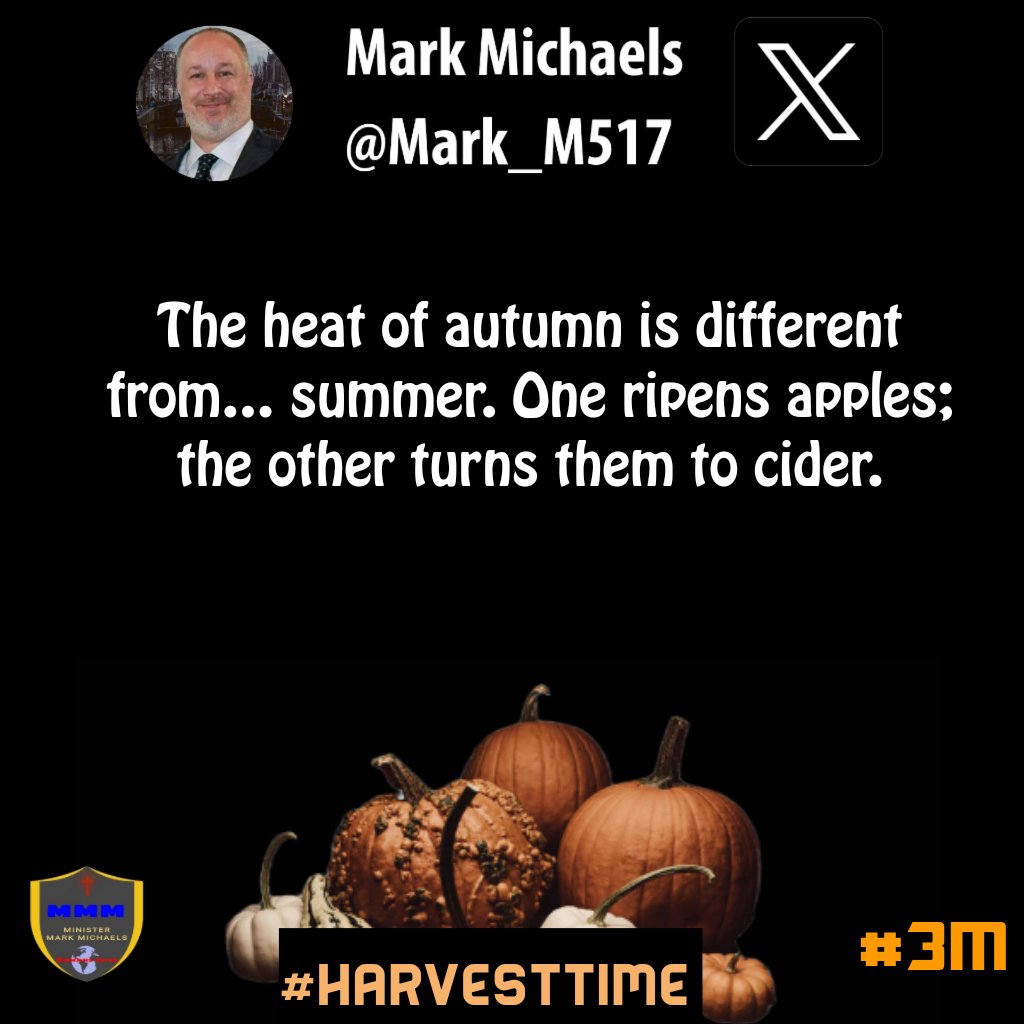 The heat of autumn is different from… summer. One ripens apples; the other turns them to cider.
#HarvestTime #3M #seedtimeharvest #kingdomliving #reapwhatyousow #harvestsow #inseason #kingdomminset #godswill #marriagegoals #values #husbandready #trustjesus #truemenofgod