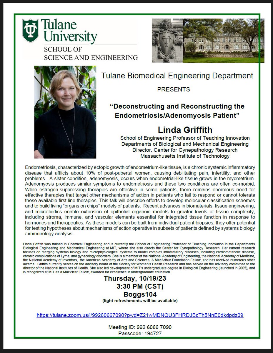 Tulane Department of Biomedical Engineering (@tulanebme) on Twitter photo Join us as we host Dr. Linda Griffith, PhD, the Director of <a href="/MITCGR/">MIT CGR</a> at <a href="/MIT/">Massachusetts Institute of Technology (MIT)</a> for our fall seminar series hosted by #TulaneBME. She will present a seminar on "Deconstructing and Reconstructing the Endometriosis/Adenomyosis Patient" at 3:30 pm, 10/19 in Boggs104.🌟 Join us as we host Dr. Linda Griffith, PhD, the Director of <a href="/MITCGR/">MIT CGR</a> at <a href="/MIT/">Massachusetts Institute of Technology (MIT)</a> for our fall seminar series hosted by #TulaneBME. She will present a seminar on "Deconstructing and Reconstructing the Endometriosis/Adenomyosis Patient" at 3:30 pm, 10/19 in Boggs104.🌟